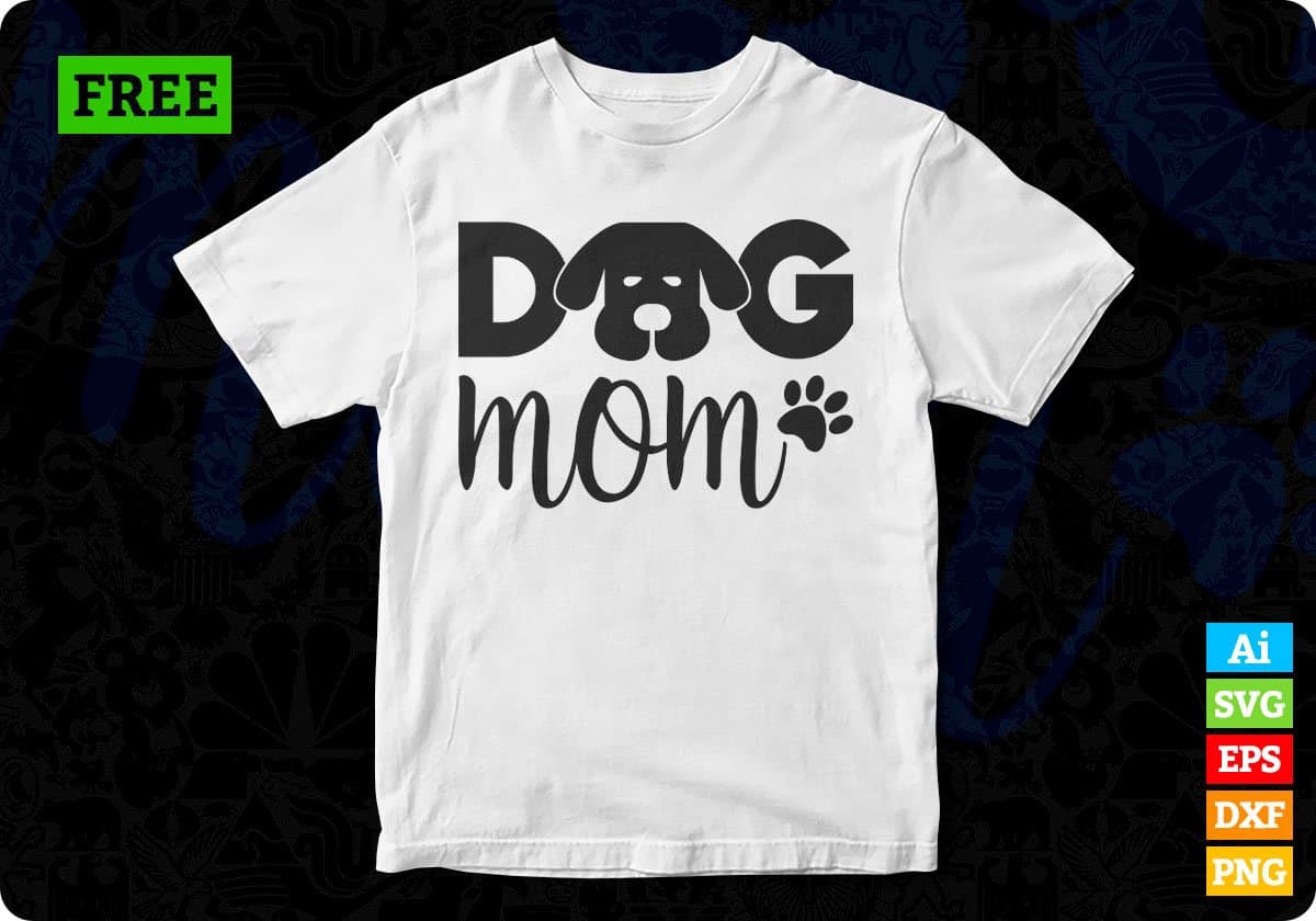 Dog Mom T shirt Design In Svg Png Cutting Printable Files