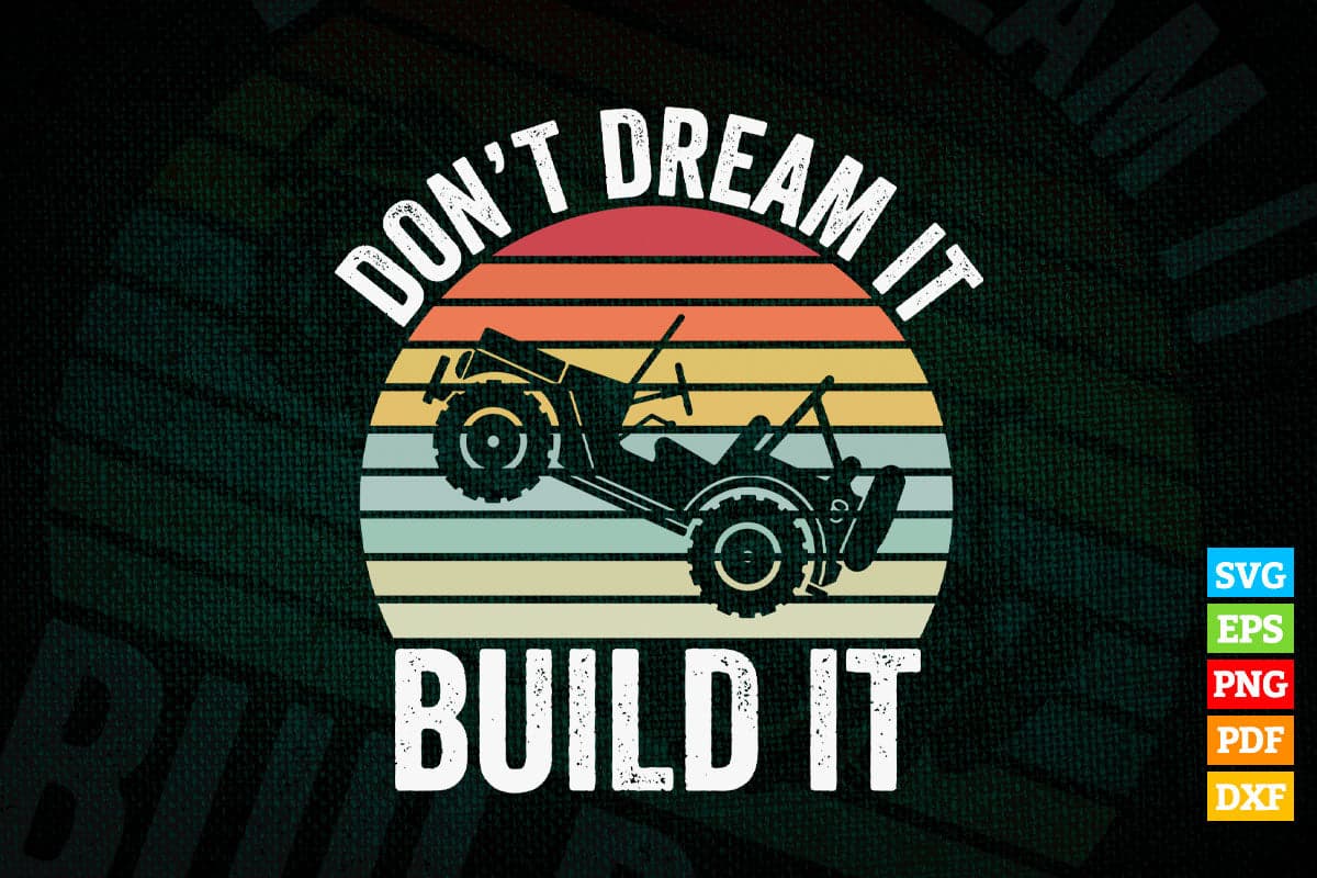 Don't Dream It Build It Vintage Funny Hot Rod Racing T shirt Design Png Svg Printable Files
