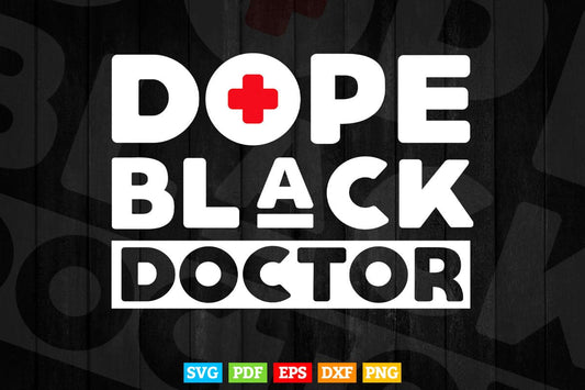 Dope Back Doctor Svg T shirt Design.