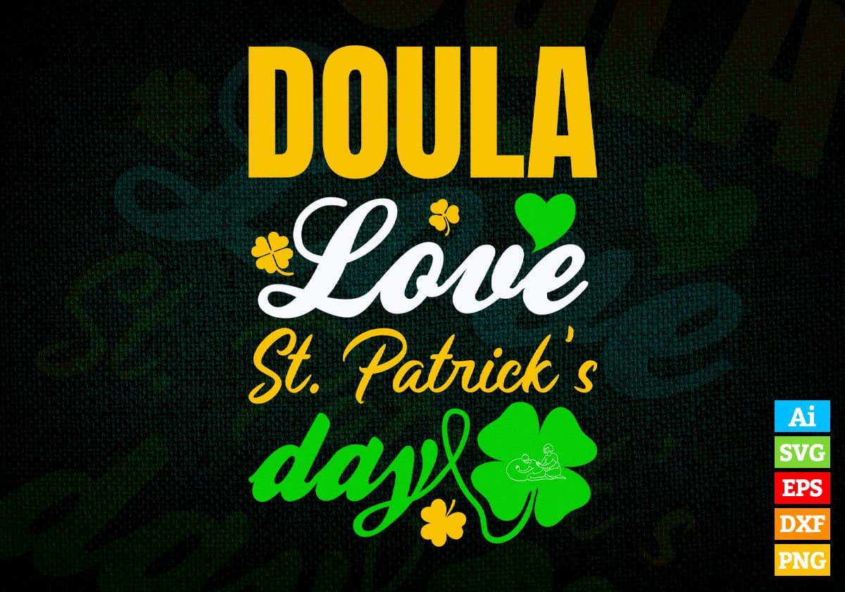 Doula Love St. Patrick's Day Editable Vector T-shirt Designs Png Svg Files