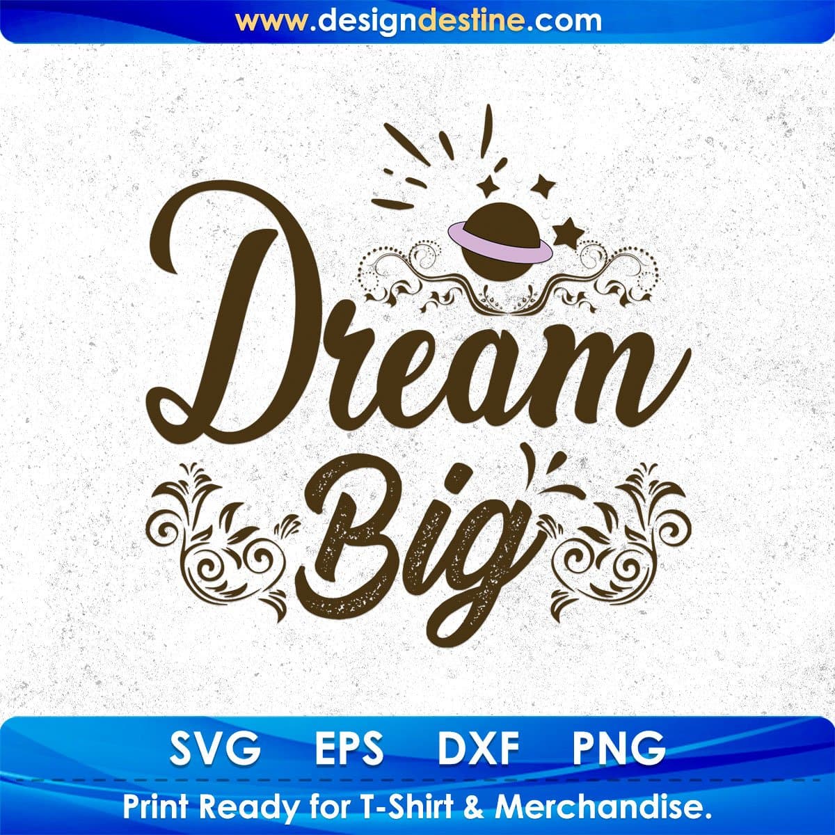 Dream Big T shirt Design In Svg Png Cutting Printable Files