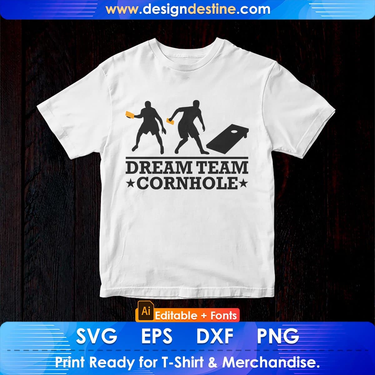 Dream Team Cornhole Editable T-shirt Design in Ai Svg Printable Files