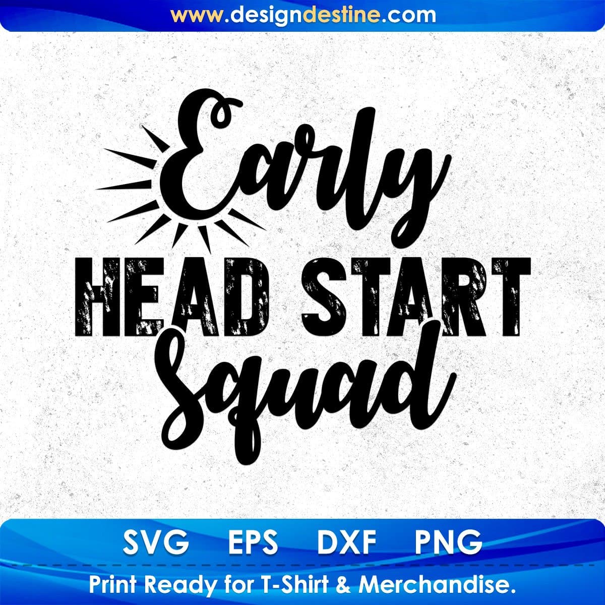 Early Head Start Squad Quotes T shirt Design In Png Svg Cutting Printable Files