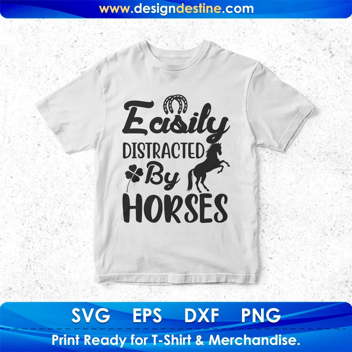 Easily Distracted By Horses T shirt Design In Svg Png Cutting Printable Files