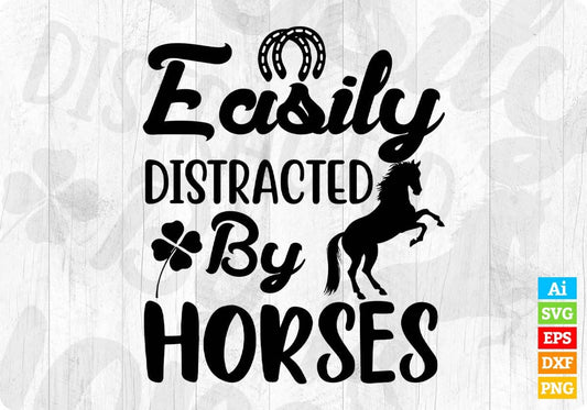 Easily Distracted By Horses T shirt Design In Svg Png Cutting Printable Files