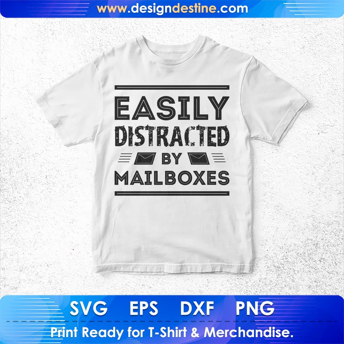 Easily Distracted By Mailboxes Mail Carrier T shirt Design In Ai Svg Printable Files