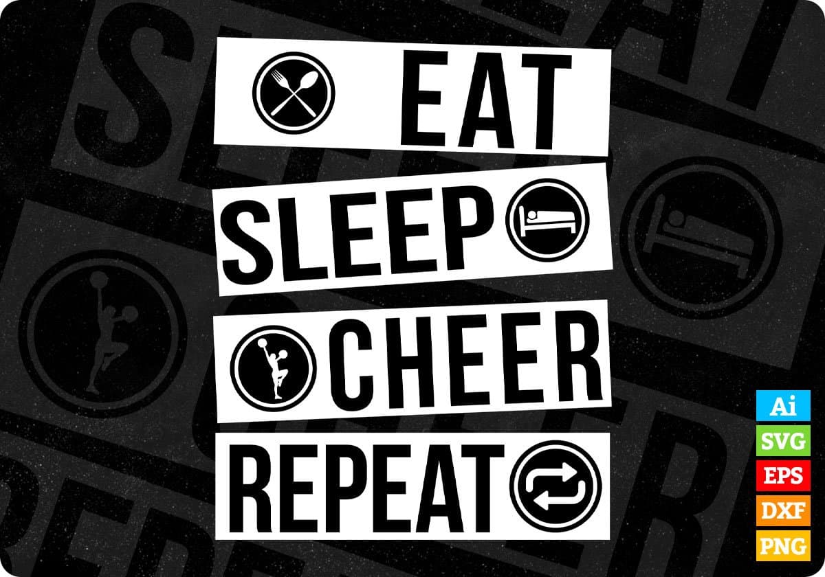 Eat Sleep Cheer Repeat T shirt Design In Svg Cutting Printable Files