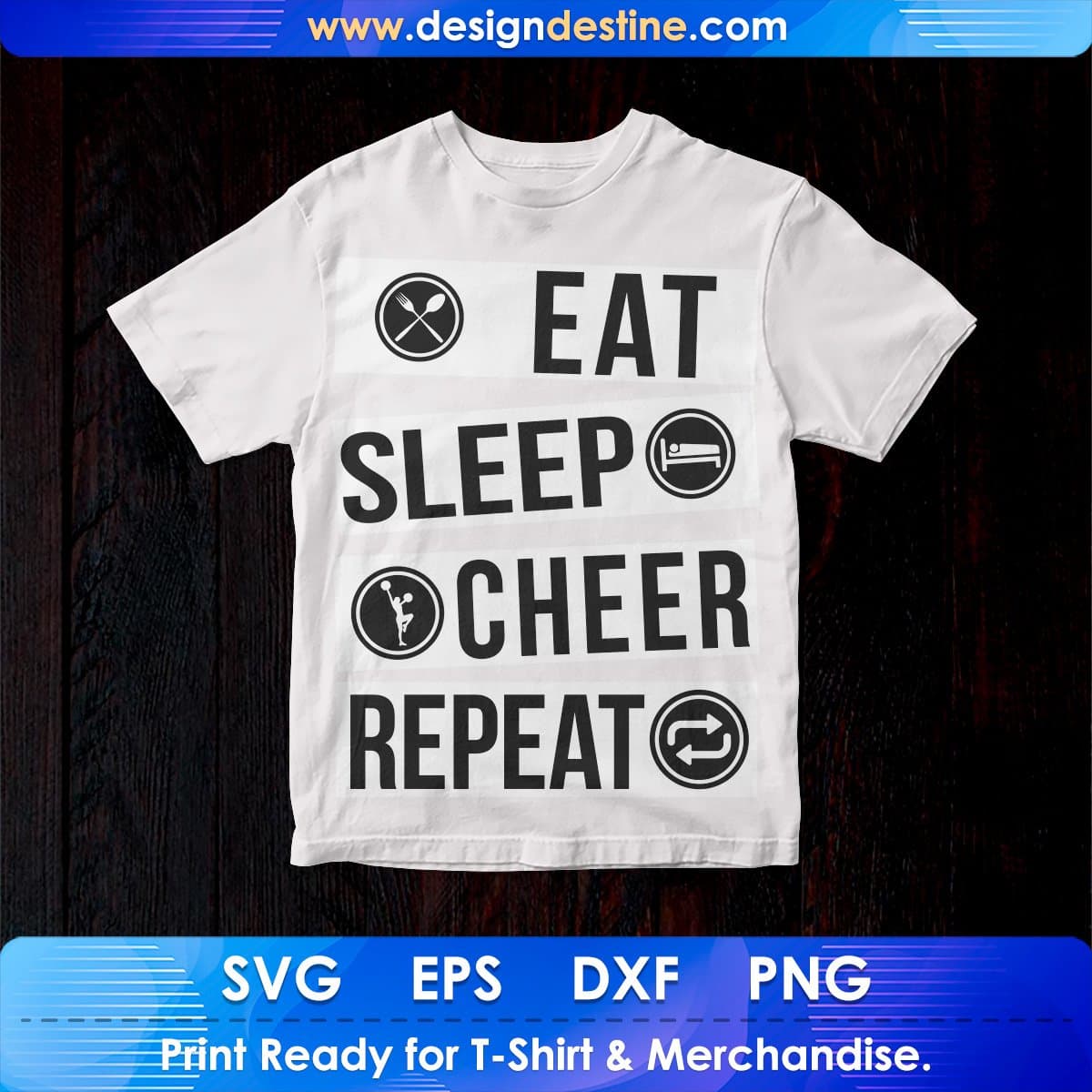 Eat Sleep Cheer Repeat T shirt Design In Svg Cutting Printable Files