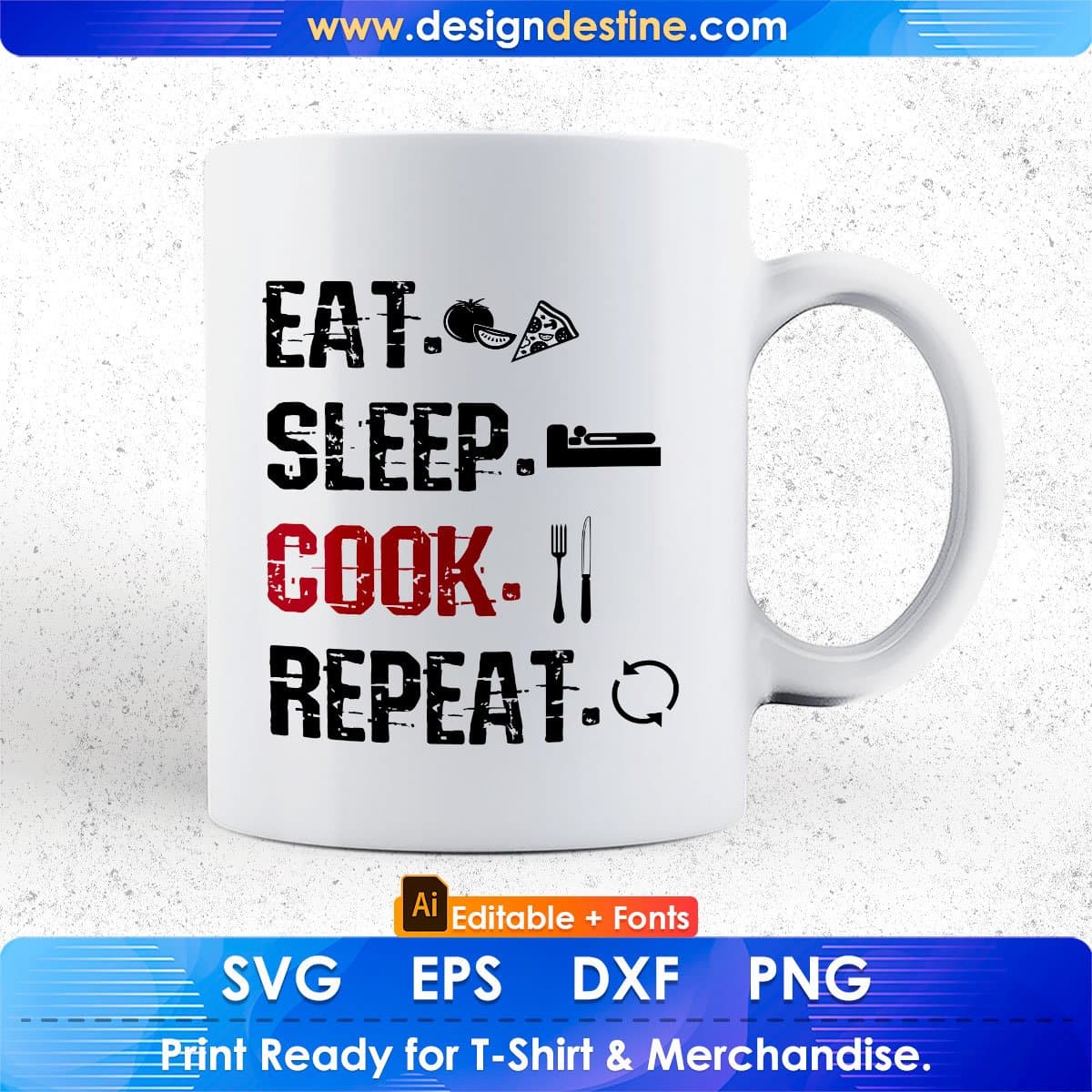 Eat Sleep Cook Repeat Chef Editable T shirt Design In Ai Svg Png Cutting Printable Files