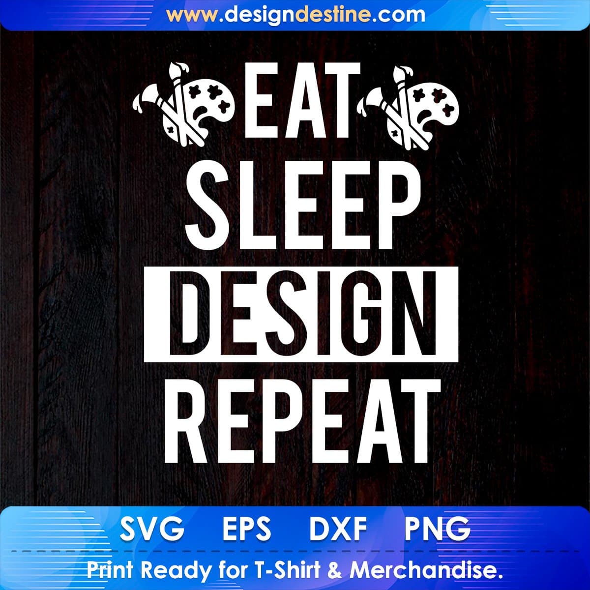 Eat Sleep Design Repeat T shirt Design In Svg Cutting Printable Files