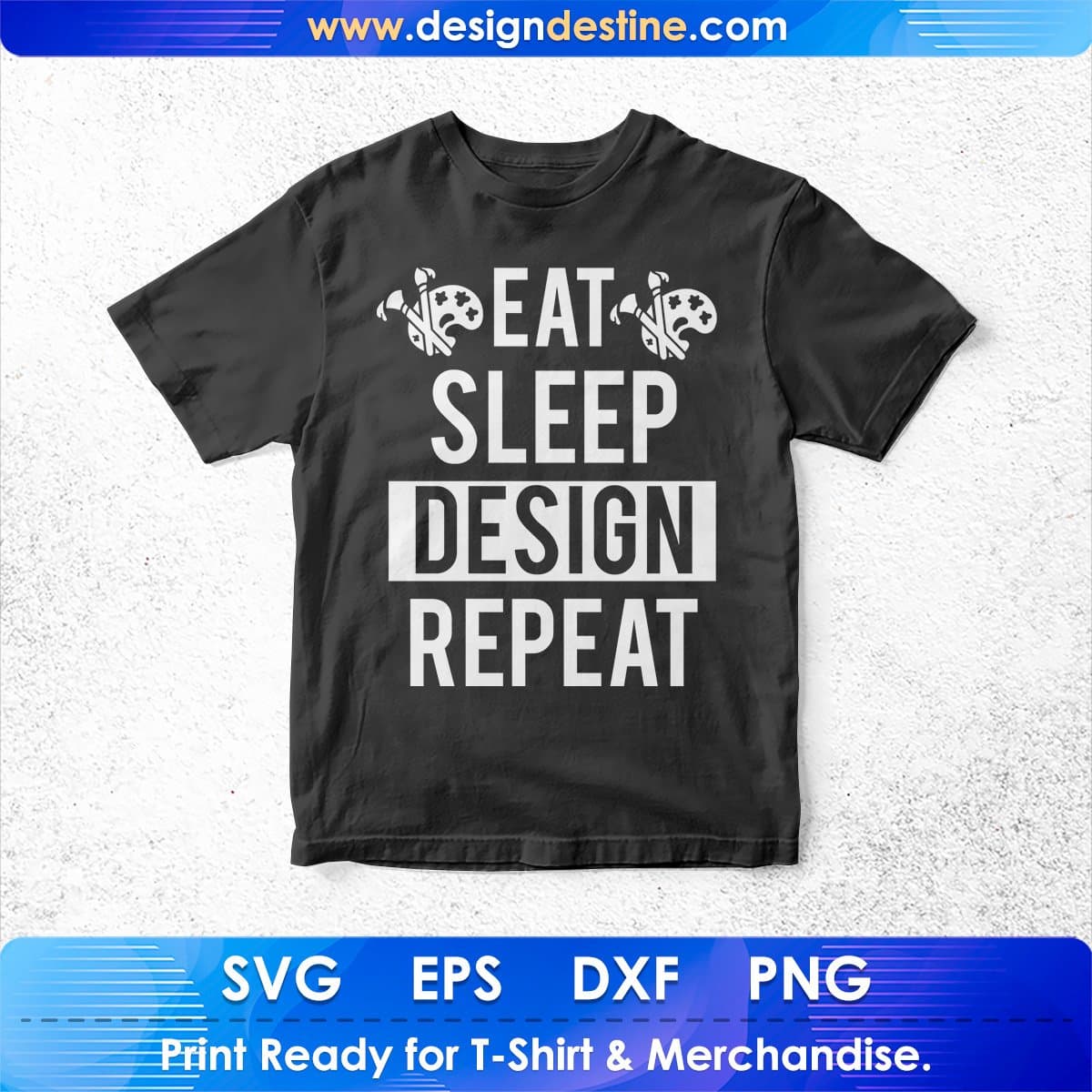 Eat Sleep Design Repeat T shirt Design In Svg Cutting Printable Files