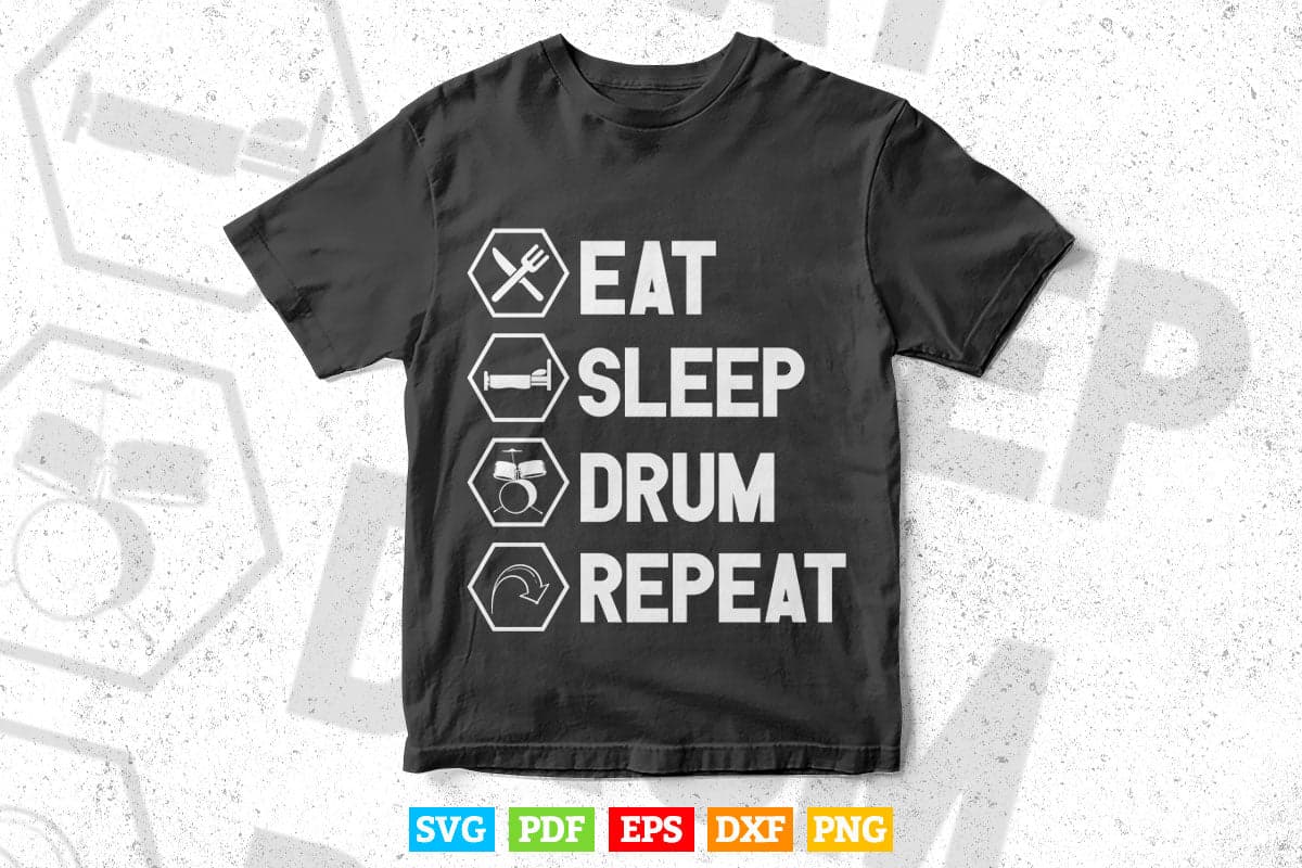 Eat Sleep Drum Repeat Funny Drummer Svg Files.