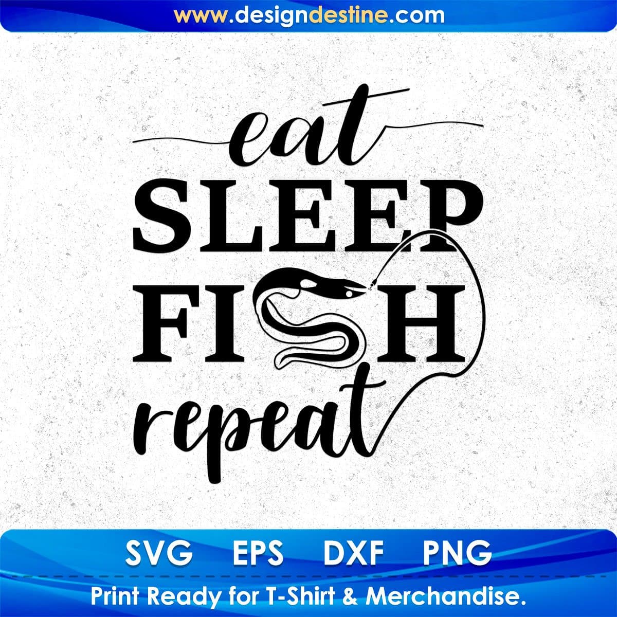 Eat Sleep Fish Repeat T shirt Design In Svg Png Cutting Printable Files