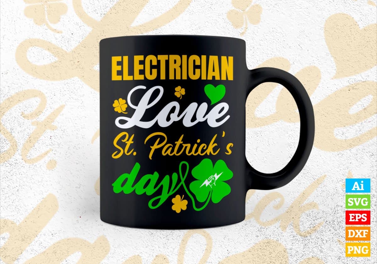 Electrician Love St. Patrick's Day Editable Vector T-shirt Designs Png Svg Files