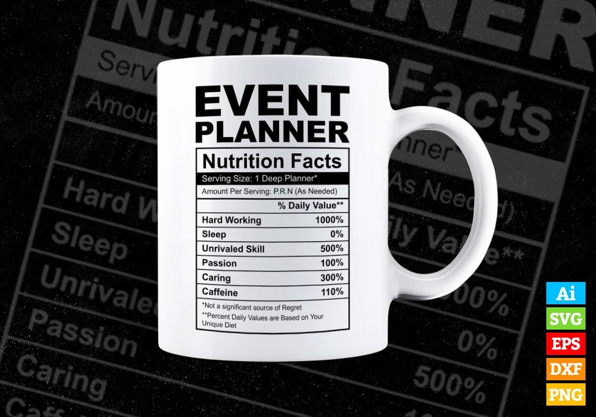 Event Planner Nutrition Facts Editable Vector T shirt Design In Svg Png Printable Files