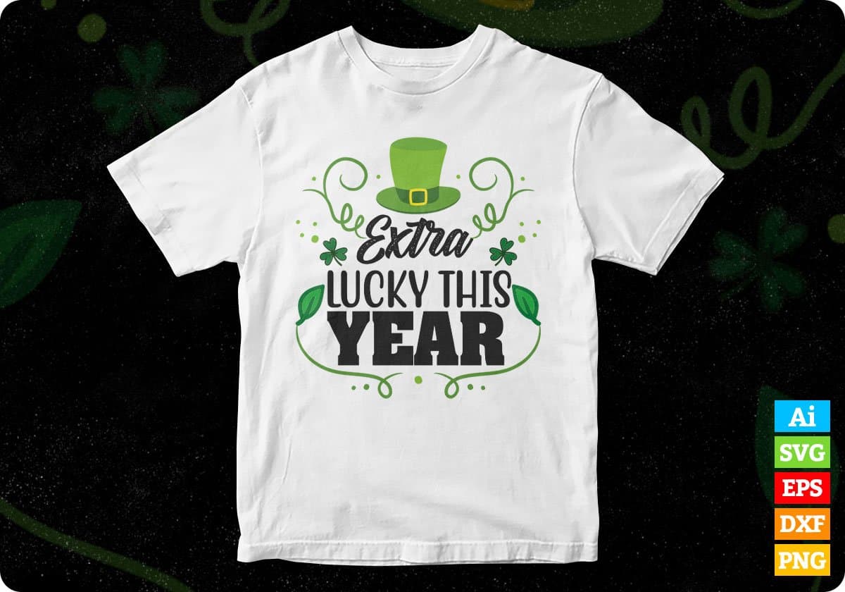 Extra Lucky This Year St Patrick's Day T shirt Design In Svg Png Cutting Printable Files