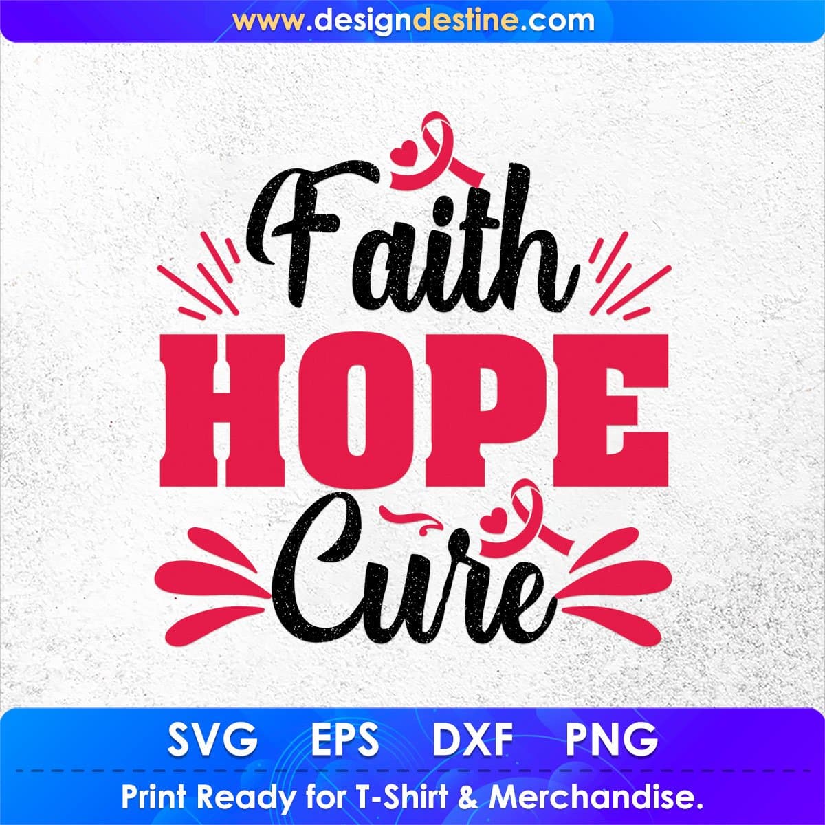 Faith Hope Cure Awareness T shirt Design In Svg Png Cutting Printable Files