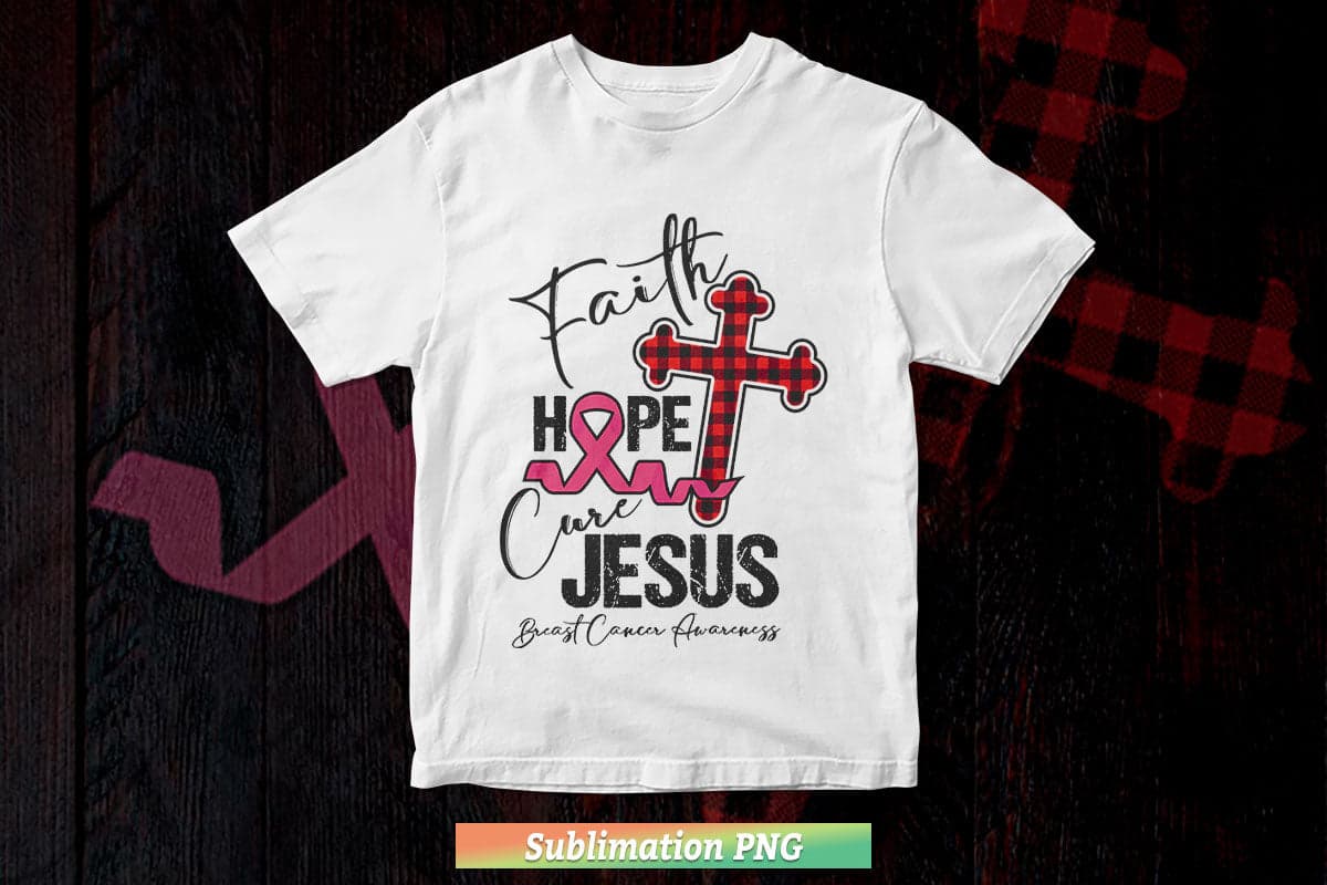 Faith Hope Jesus Breast Cancer Awareness Png Sublimation Files.