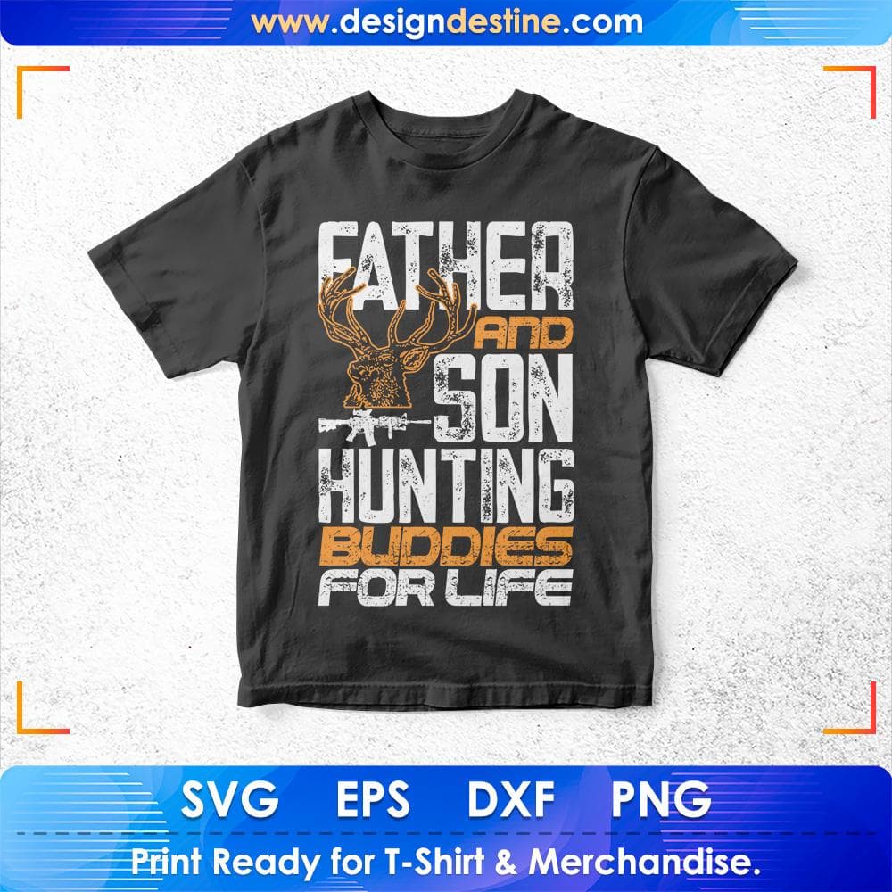 Father and Son Hunting Buddies For Life T shirt Design Svg Cutting Printable Files