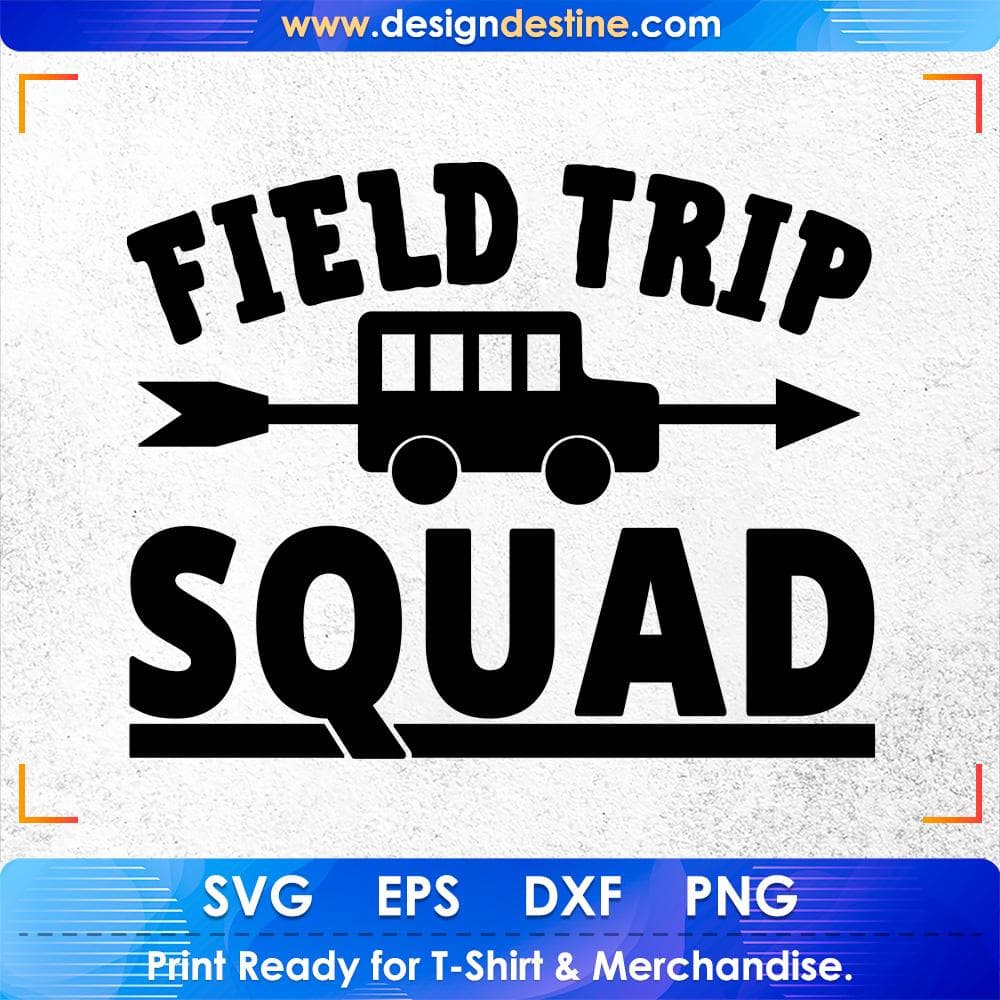 Field Trip Squad Education T shirt Design Svg Cutting Printable Files