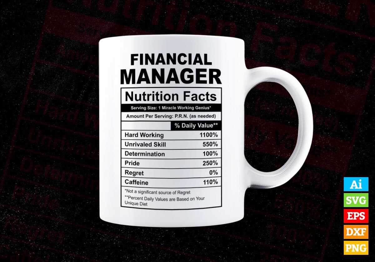Financial Manager Nutrition Facts Editable Vector T-shirt Design in Ai Svg Files