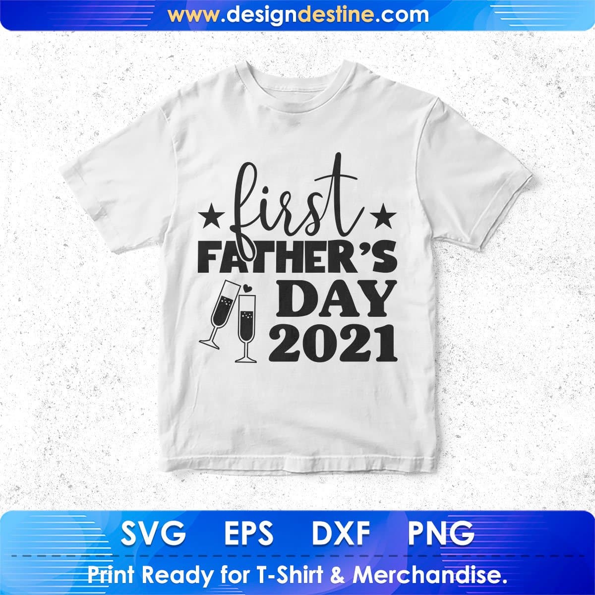First Father's Day 2021 T shirt Design In Svg Png Cutting Printable Files
