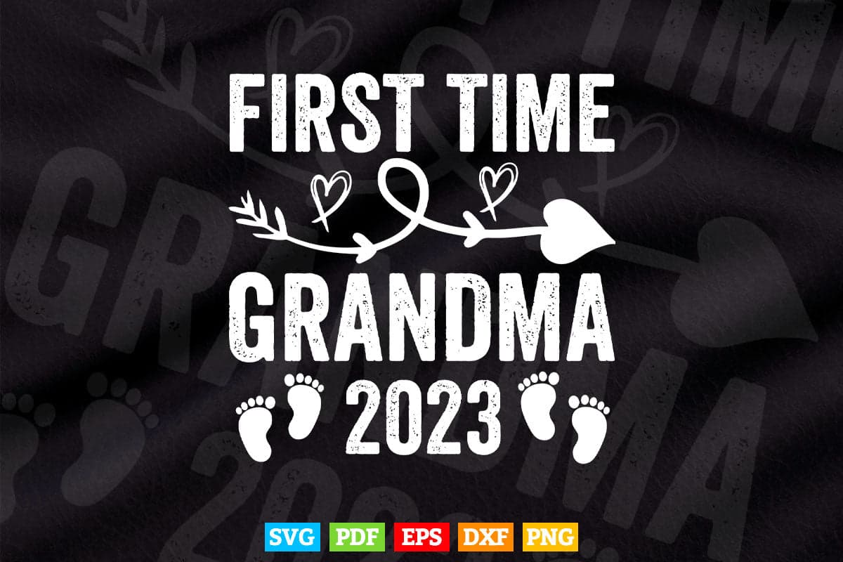 First Time Grandma 2023 Mother's Day Svg Png Digital Files.