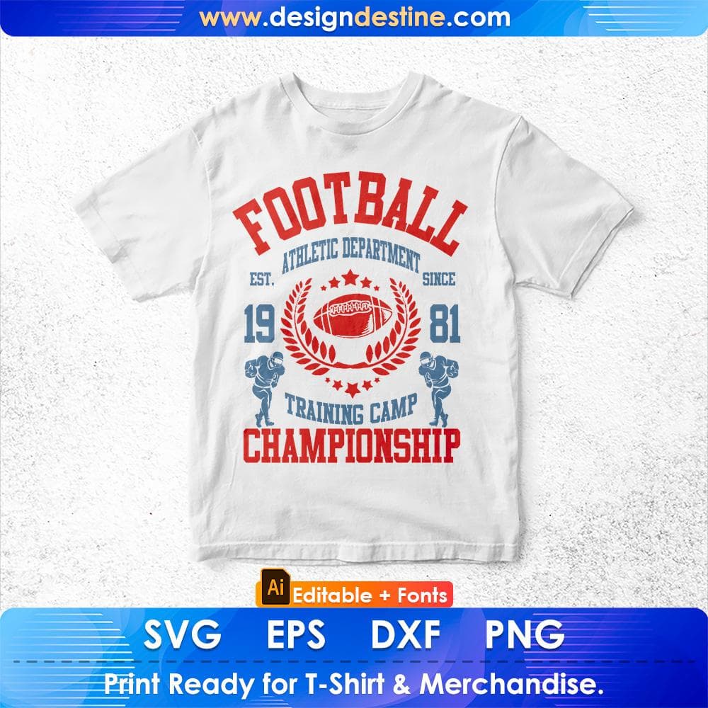 Football Athletic Department Est since 1981 Training Camp Championship American Football Editable T shirt Design Svg Cutting Printable Files