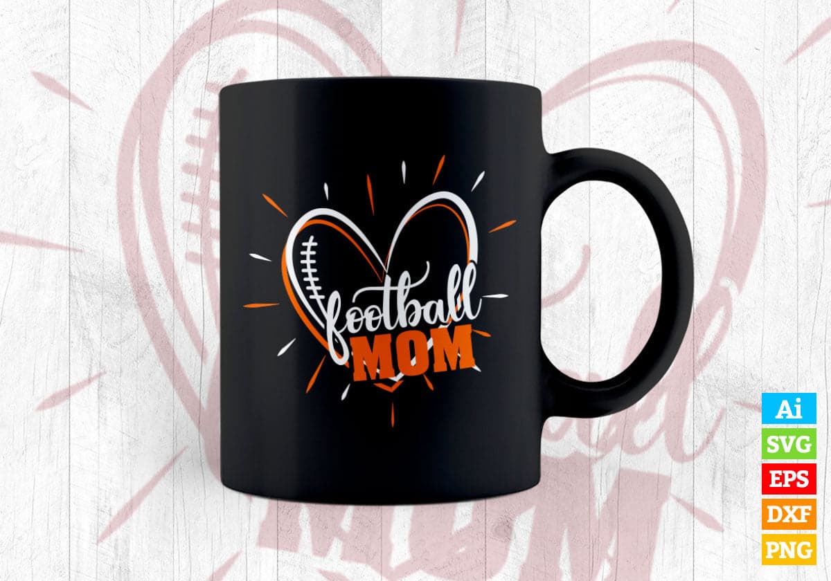 Football Mom Editable Vector T-shirt Design in Ai Png Svg Cutting Printable Files