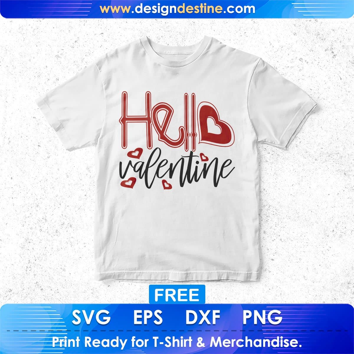 Free Hello Valentine T shirt Design In Svg Png Cutting Printable Files