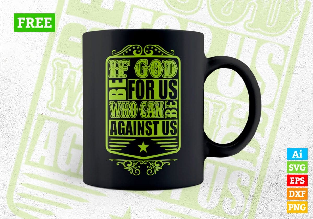 Free If God Is For Us Who Can Be Against Us Christmas Vector T-shirt Design in Ai Svg Png Files