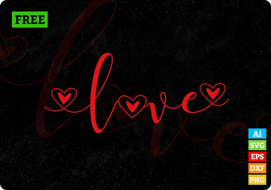 Free Love T shirt Design In Svg Png Cutting Printable Files