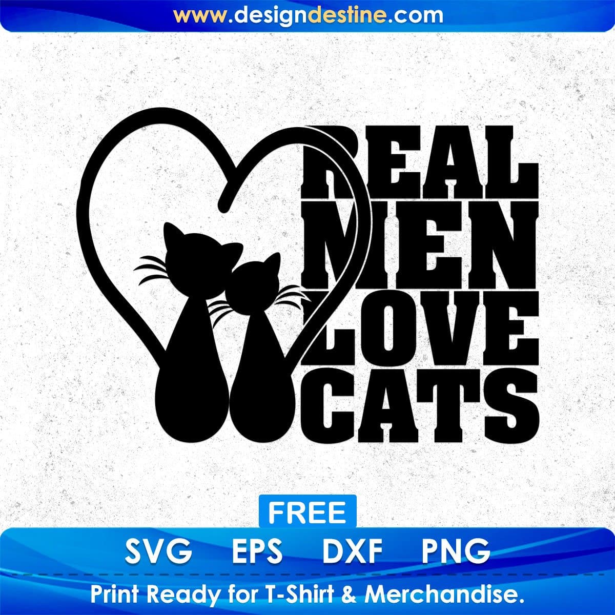 Free Real Men Loves Cats T shirt Design In Svg Png Cutting Printable Files