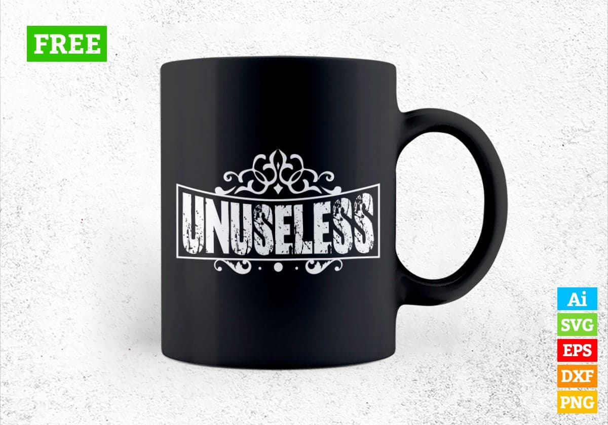 Free Unuseless Motivational Vector T-shirt Design in Ai Svg Png Files