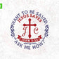 Free Want To Be Saved Jesus Saves Christmas Vector T-shirt Design in Ai Svg Png Files