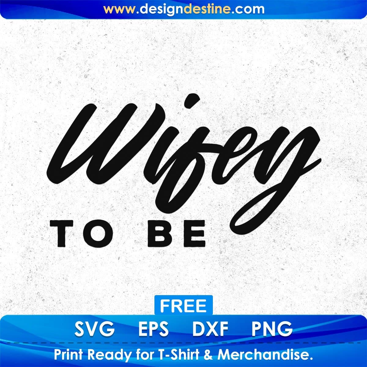 Free Wifey To Be Couples T shirt Design In Png Svg Cutting Printable Files