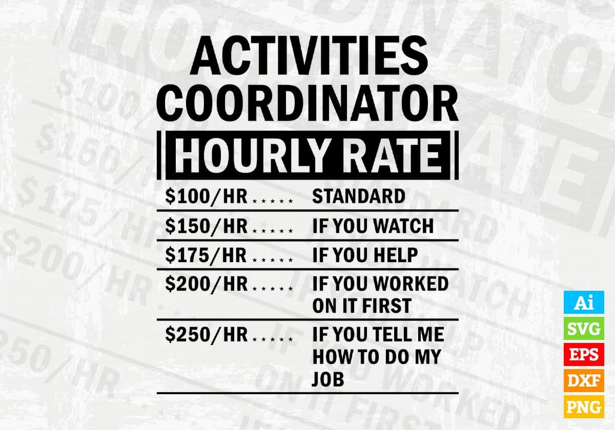 funny-activities-coordinator-hourly-rate-vector-t-shirt-design-svg