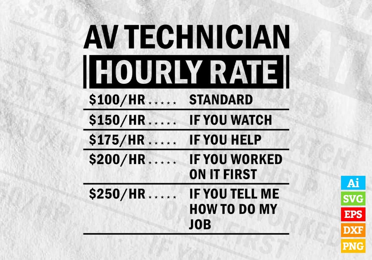 Funny Av Technician Hourly Rate Vector Tshirt Design Svg Files