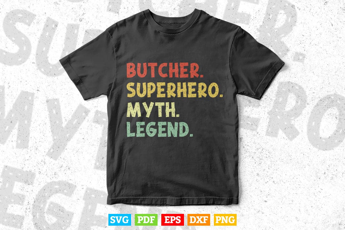 Funny Butcher Superhero Myth Legend Svg Cutting Printable Digital Files.