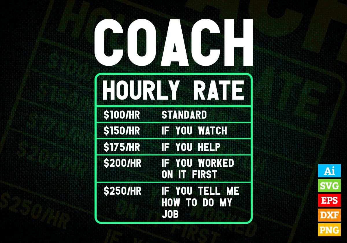 funny-coach-hourly-rate-vector-tshirt-designs-in-svg-png-files