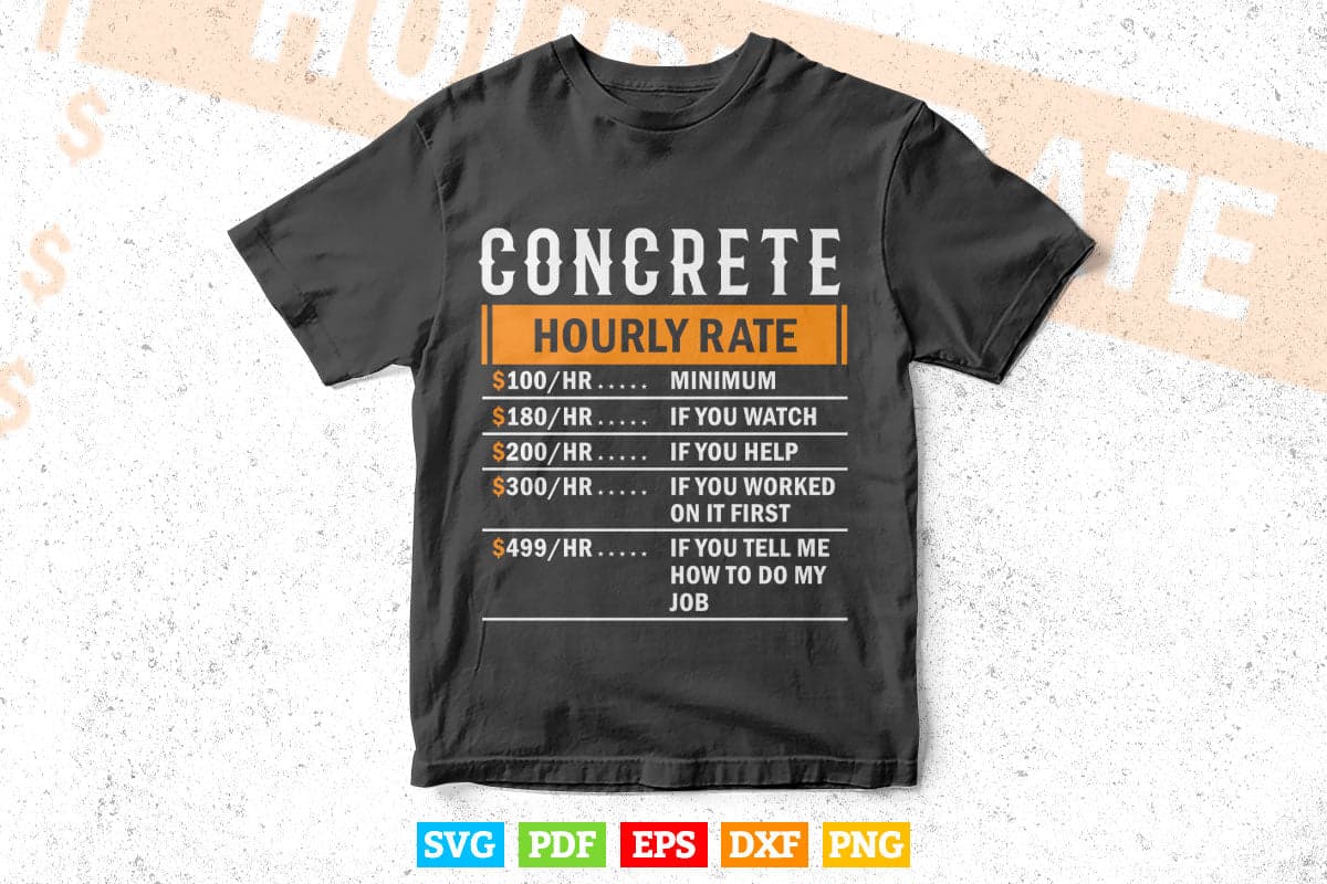 Funny Concrete Gifts Hourly Rate Vector T shirt Design Png Svg Cut Files