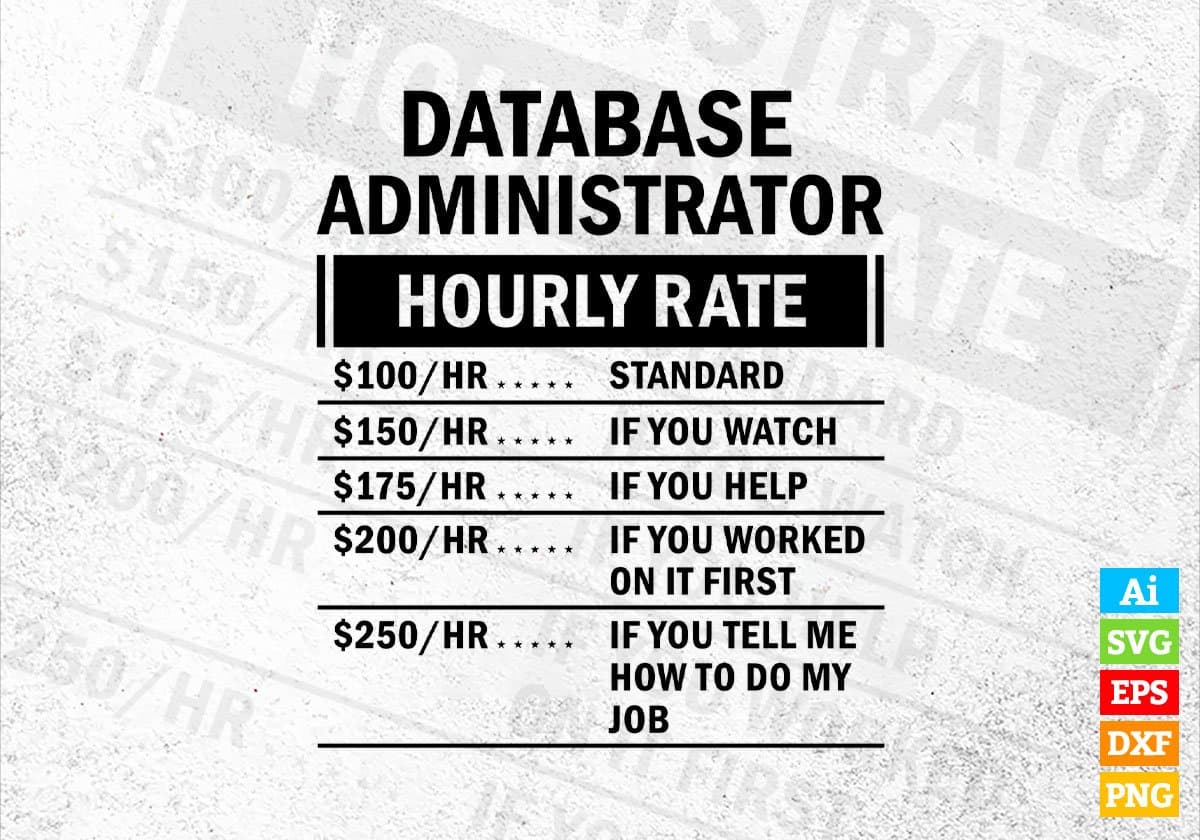 database-administrator-hourly-rate-vector-t-shirt-designsvg-files
