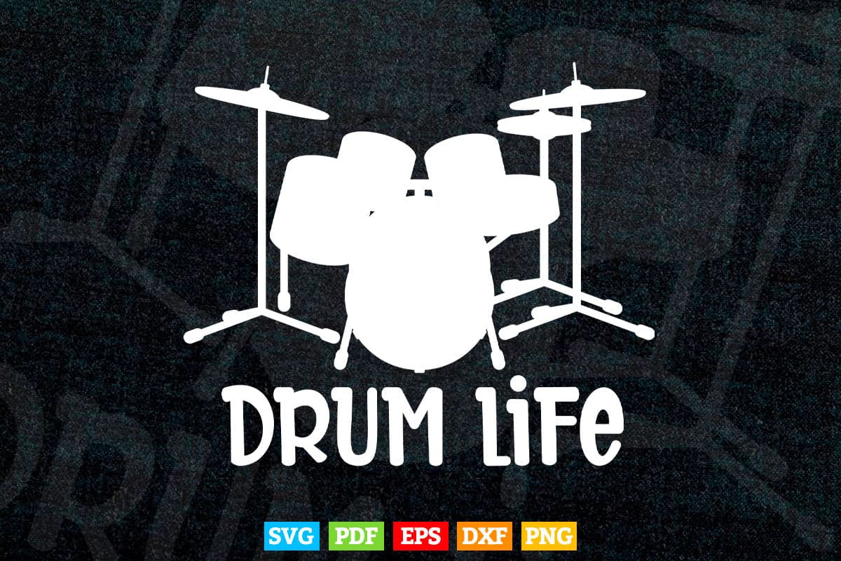 Funny Drummer Life Drumming Svg Cut Files.