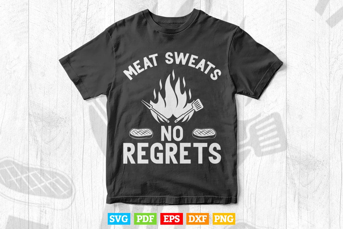 Funny Meat Sweats No Regret Meat Cutting Lover Butcher Svg Cricut Files.