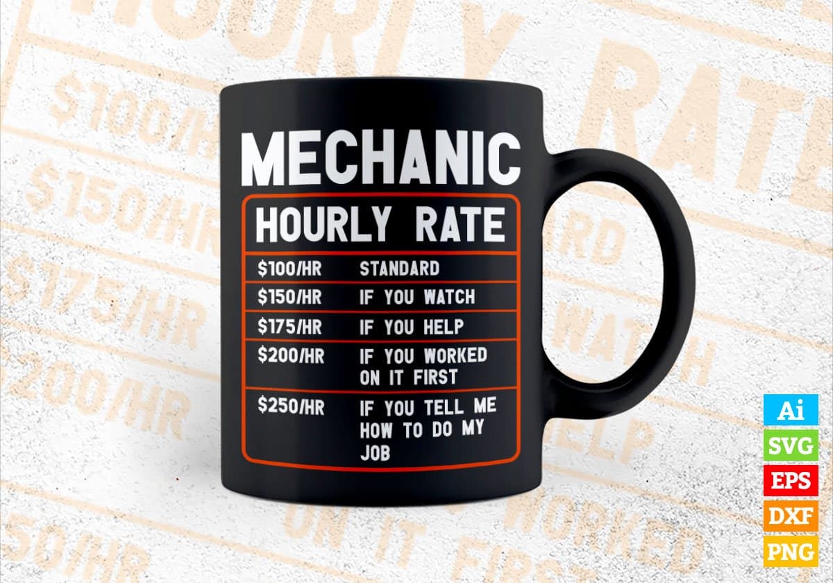 Funny Mechanic Hourly Rate Editable Vector T shirt Design In Svg Png Printable Files