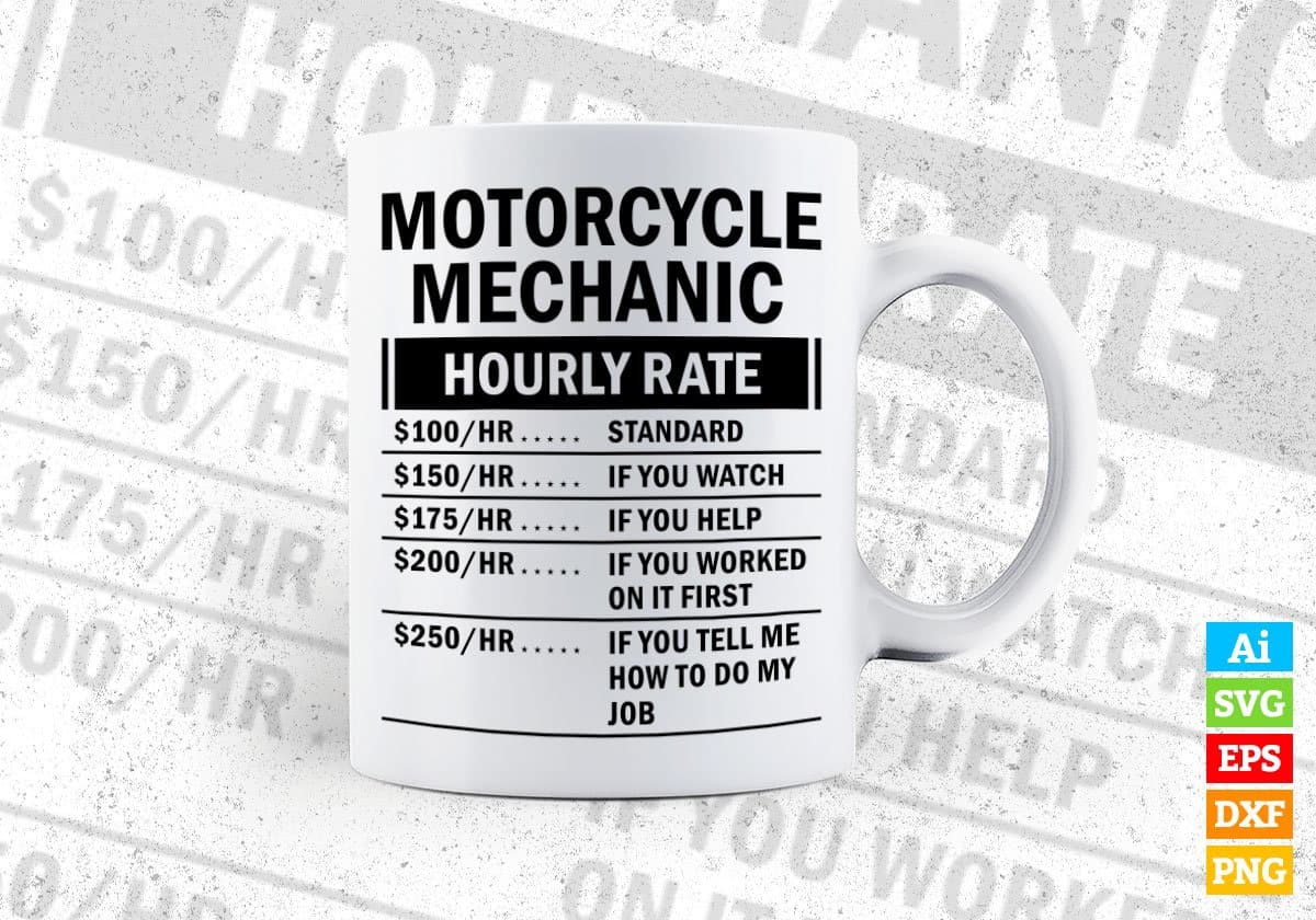 Funny Motorcycle Mechanic Hourly Rate Editable Vector T-shirt Design in Ai Svg Files