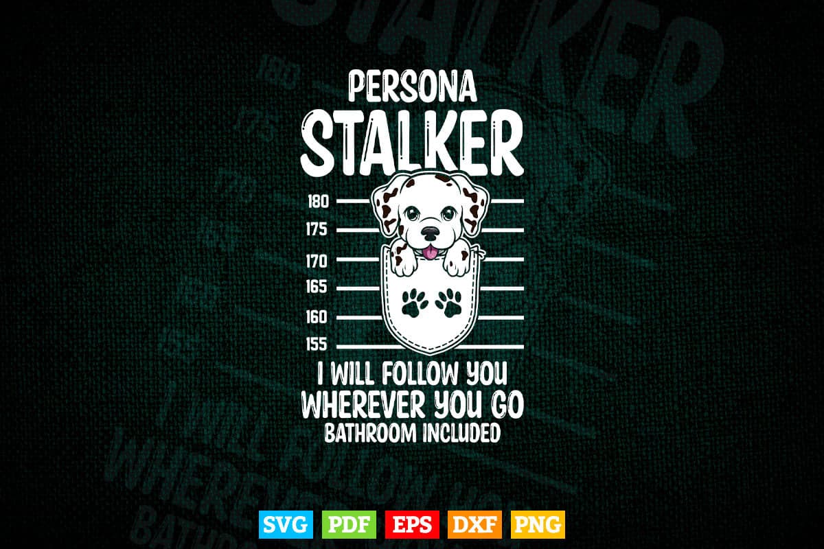 Funny Personal Stalker Dog Pitbull Guard Pittie Mom Dad Svg Digital Files.
