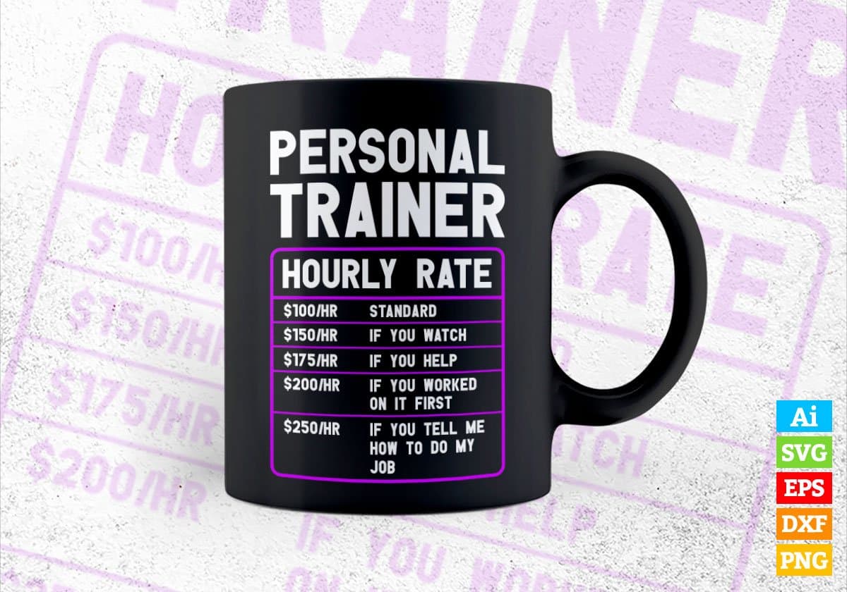 Funny Personal Trainer Hourly Rate Editable Vector T shirt Design In Svg Png Printable Files