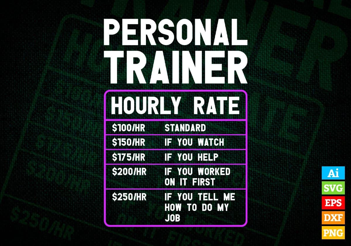 Funny Personal Trainer Hourly Rate Vector Tshirt Design In Svg Png funny-personal-trainer-hourly-rate-vector-tshirt-design-in-svg-png