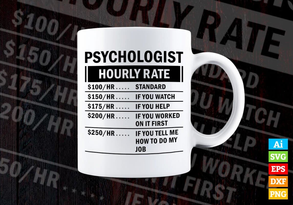 Funny Psychologist Hourly Rate Editable Vector T-shirt Design in Ai Svg Files